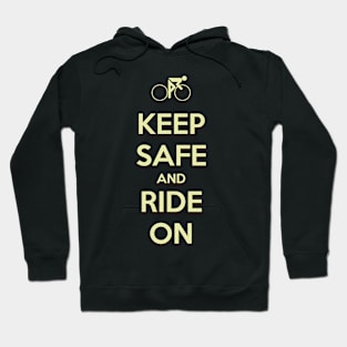 Keep Safe And Ride On Hoodie